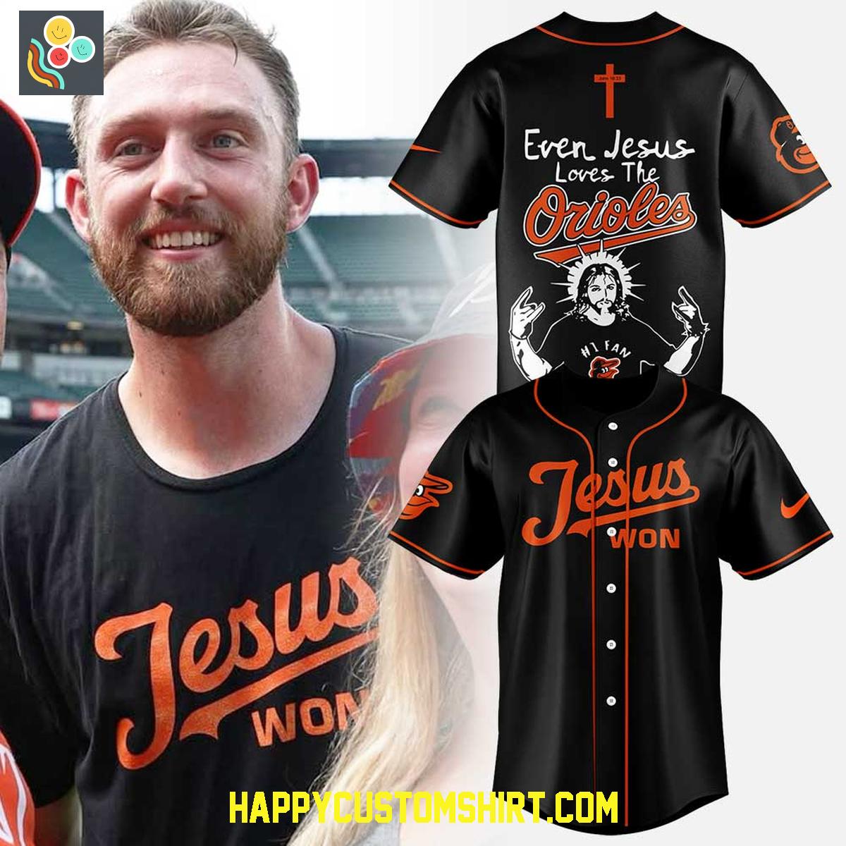 Baltimore Orioles Jesus Won Even Jesus Loves The Orioles Baseball Jersey Baltimore Orioles Jesus Won Even Jesus Loves The Orioles Baseball Jersey