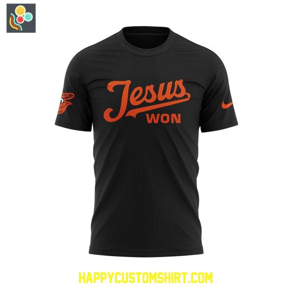 Baltimore Orioles Jesus Won Even Jesus Loves The Orioles Shirt