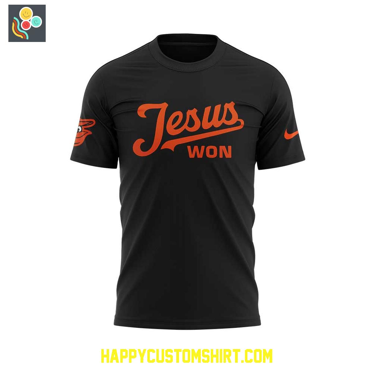 Baltimore Orioles Jesus Won Even Jesus Loves The Orioles Shirt Baltimore Orioles Jesus Won Even Jesus Loves The Orioles Shirt