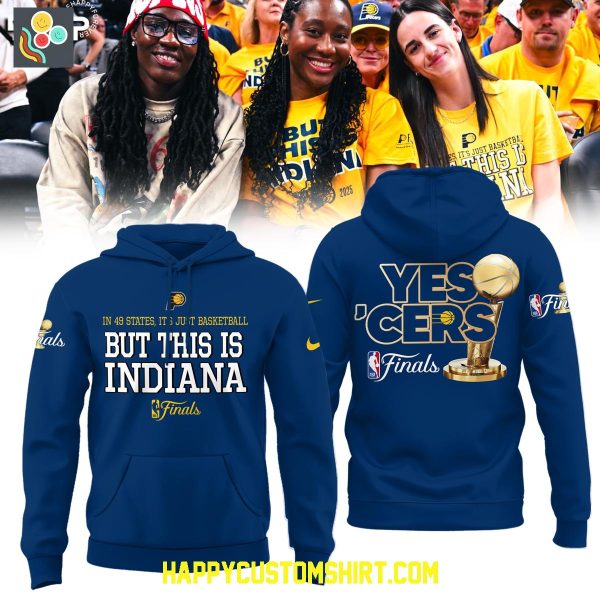 Indiana Pacers But This Indiana Basketball NBA Finals 2025 Hoodie Shirt