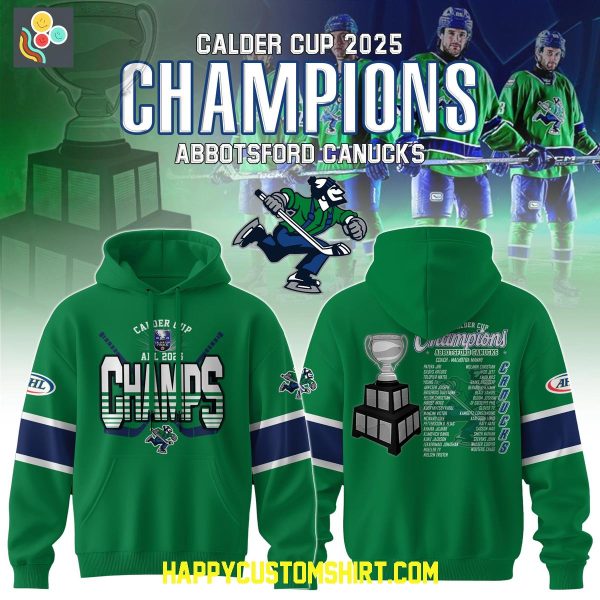NHL Calder Cup Champions 2025 Abbotsford Canucks Hoodie T Shirt
