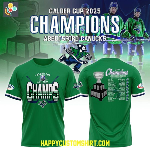 NHL Calder Cup Champions 2025 Abbotsford Canucks Hoodie T Shirt